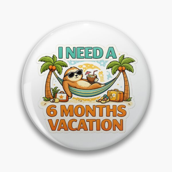 Item preview, I need a 6 months vacation  designed and sold by Tur-estore.