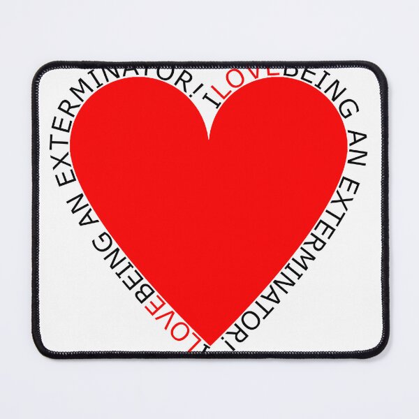 Item preview, I Love Being An Exterminator designed and sold by TheIconSmith.