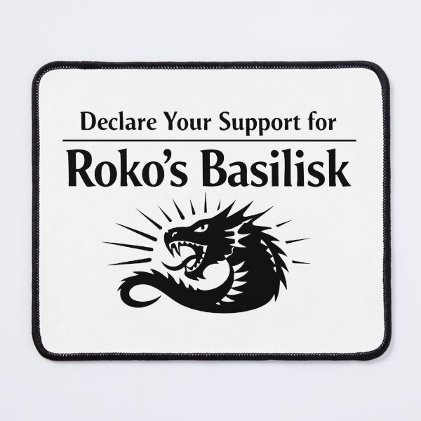 Item preview, Declare Your Support for Roko’s Basilisk designed and sold by ChickenFund.