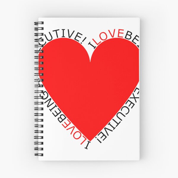 Item preview, I Love Being An Executive designed and sold by TheIconSmith.