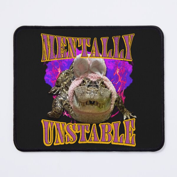 Item preview, Crocodile Meme Mentally Unstable designed and sold by CoconutArt10.