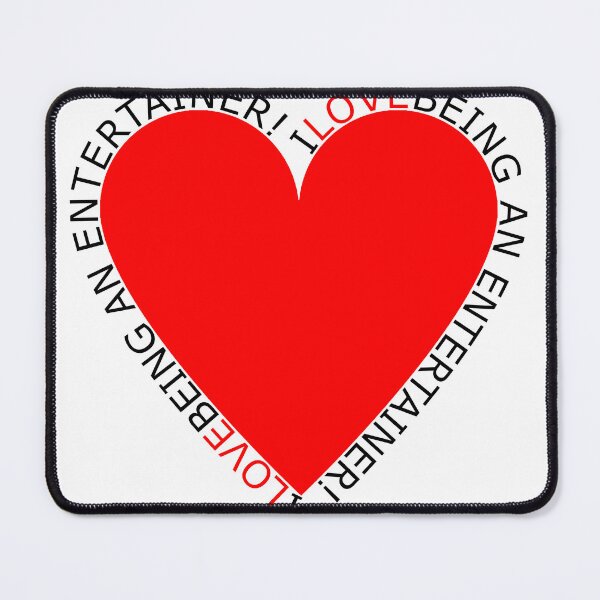 Item preview, I Love Being An Entertainer designed and sold by TheIconSmith.