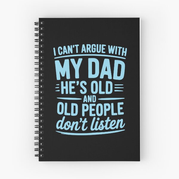 Item preview, I Can't Argue With My Dad He's Old And Old People Don't Listen Father's Day Humor designed and sold by b3ida-zl.