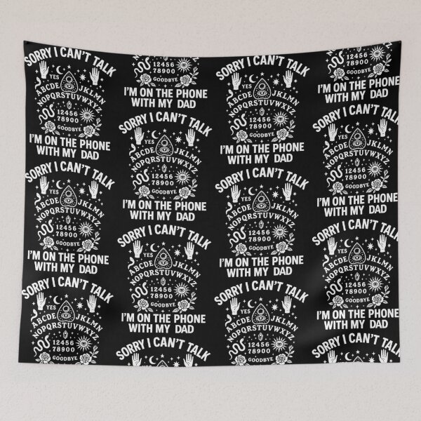 Item preview, Sorry I Can't Talk I'm On The Phone With My Dad Ouija Board Halloween designed and sold by b3ida-zl.