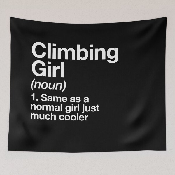 Item preview, Climbing Girl Definition Funny & Sassy Sports Design designed and sold by yesqueen.