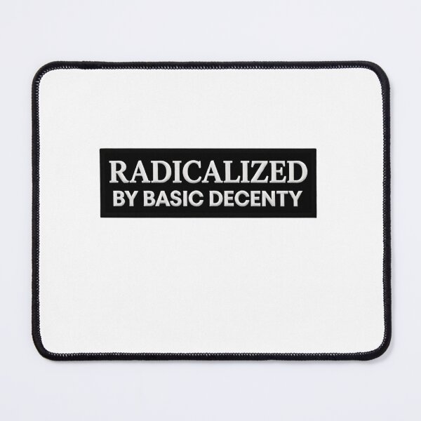 Item preview, ُEmbroidery Radicalized By Basic Decency Inspires Change Through Solidarity designed and sold by SkeletonsDanger.