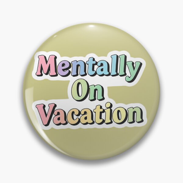 Item preview, Mentally On Vacation — Humorous Sticker designed and sold by DrymyStore13.