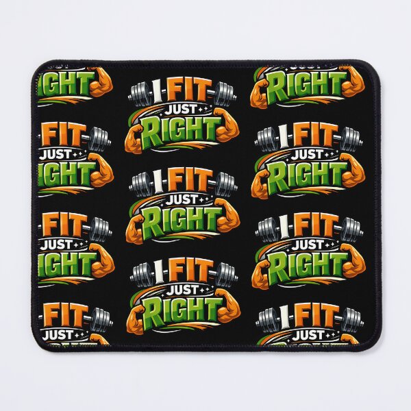 Item preview, I Fit Just Right Fitness Motivation Design designed and sold by TeeTimeTreasure.