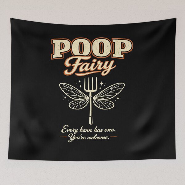 Item preview, Poop Fairy Every Barn Has One You’re Welcome Funny Humor designed and sold by Ali-printshop.
