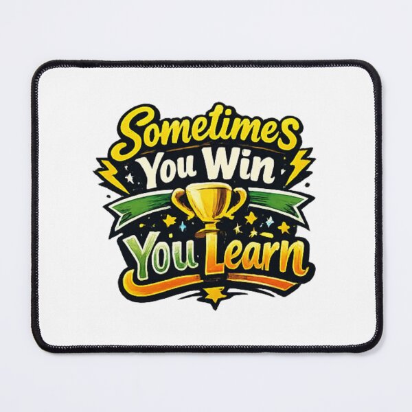 Item preview, Sometimes You Win Sometimes You Learn Motivation Quote designed and sold by Mix Mood.