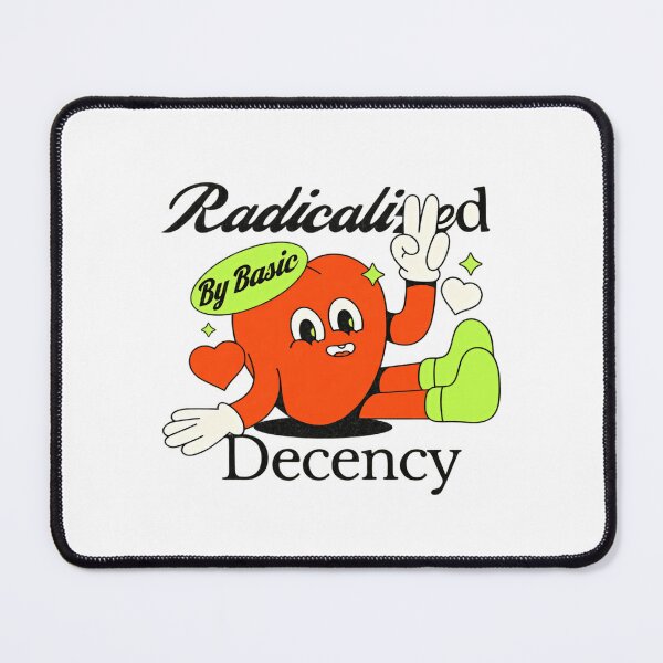 Item preview, Radicalized By Basic Decency Promotes Human Dignity And Justice designed and sold by SkeletonsDanger.