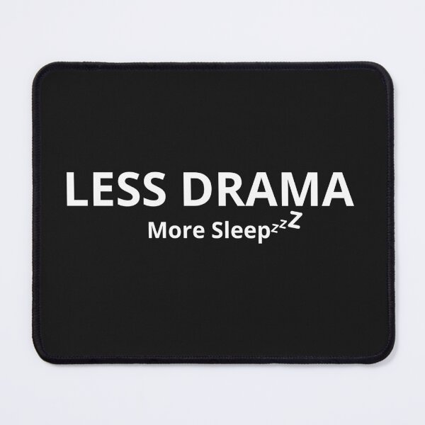 Item preview, Less Drama More Sleep – Minimalist Sleep Quote Design designed and sold by FreshLineArts.