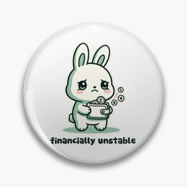 Item preview, Financially Unstable Bunny Funny Cute Meme designed and sold by EkaArtShop.