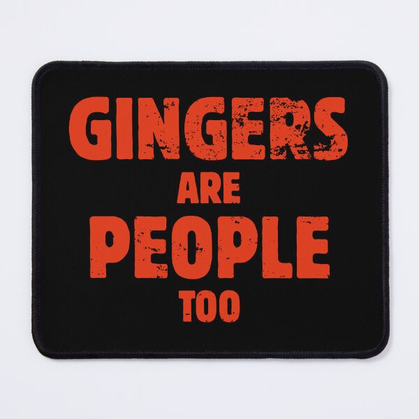 Item preview, Gingers Are People Too designed and sold by AniArtPL.