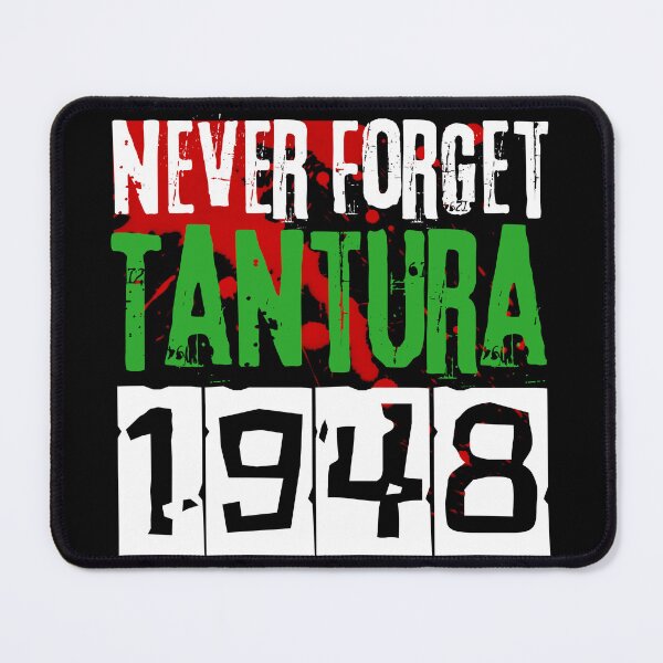 Item preview, Never forget Tantura massacre - nakba 1948 designed and sold by Randa Ranmania.