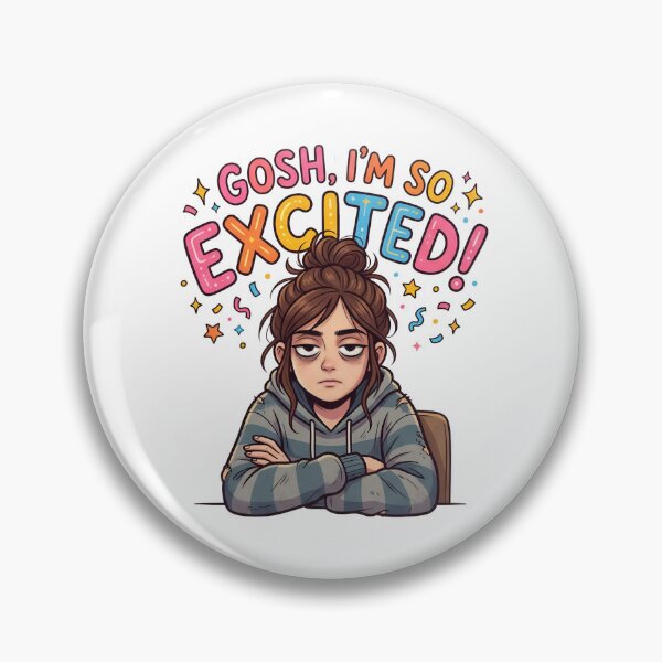Item preview, Gosh I'm Excited  designed and sold by VedantXStudio.