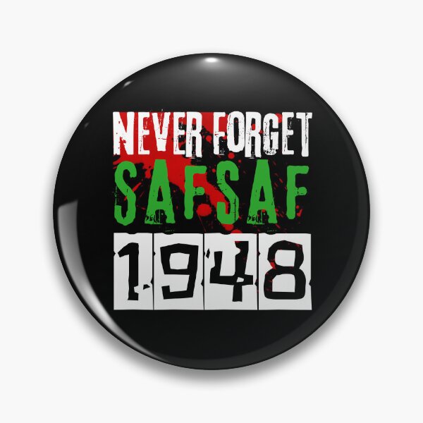Item preview, Never forget Safsaf massacre - nakba 1948 designed and sold by Randa Ranmania.