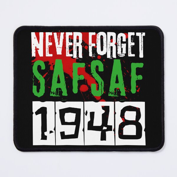 Item preview, Never forget Safsaf massacre - nakba 1948 designed and sold by Randa Ranmania.