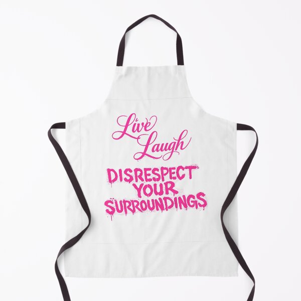 Item preview, Live, Laugh, DISRESPECT YOUR SURROUNDINGS designed and sold by Hex Appeal.