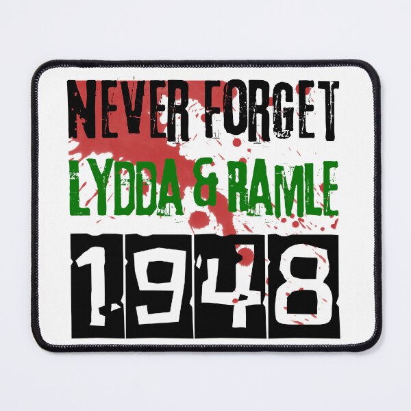 Item preview, Never forget Lydda and Ramle massacre never forgive - nakba 1948 designed and sold by Randa Ranmania.