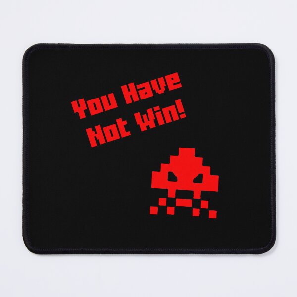 Item preview, You Have Not Win (Geometry Dash) designed and sold by Davidnetix.