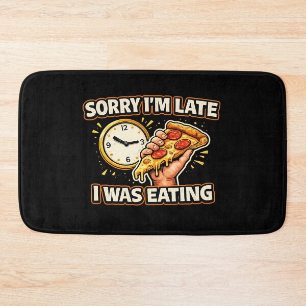 Item preview, Sorry I’m Late I Was Eating Funny Food Lover Design designed and sold by Timeless Junction.