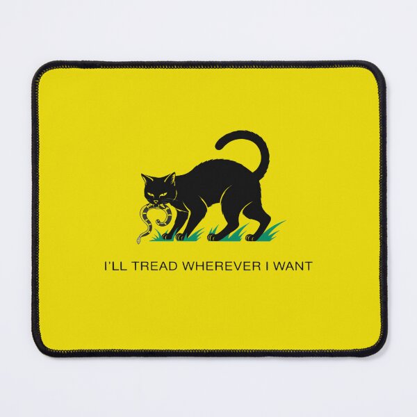 Item preview, Ill Tread Wherever I Want Cat Lover Funny Quote designed and sold by SkeletonsDanger.