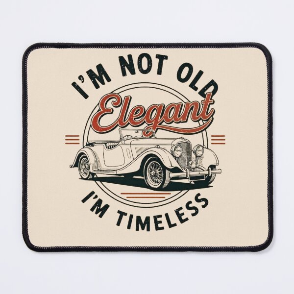 Item preview, I'm Not Old I'm Timeless - Vintage Classic Car Graphic designed and sold by QuietLines17.