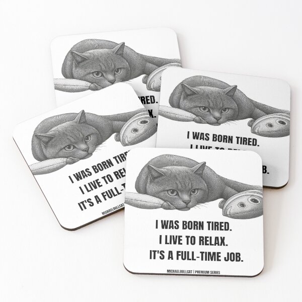 Item preview, Buba Cat - Born Tired Live to Relax Full-Time Job Premium designed and sold by MichaelBullCat.