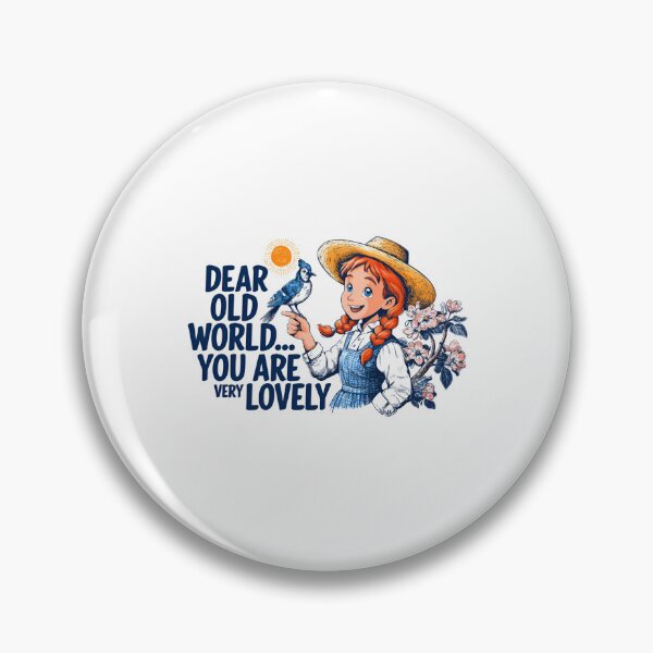 Item preview, Dear Old World You Are Very Lovely Anne of Green Gables designed and sold by Fenay Designs.