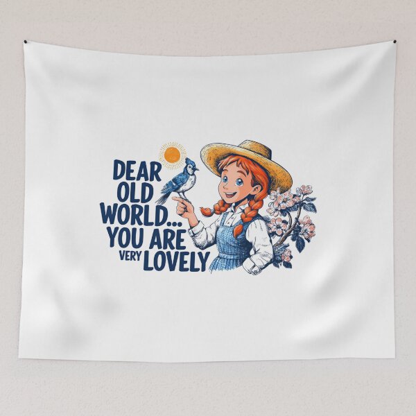 Item preview, Dear Old World You Are Very Lovely Anne of Green Gables designed and sold by Fenay Designs.