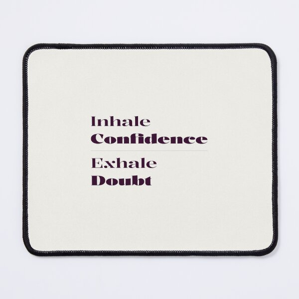Item preview, Minimalist "Inhale Confidence Exhale Doubt" Stacked Serif Typography designed and sold by trepiu.