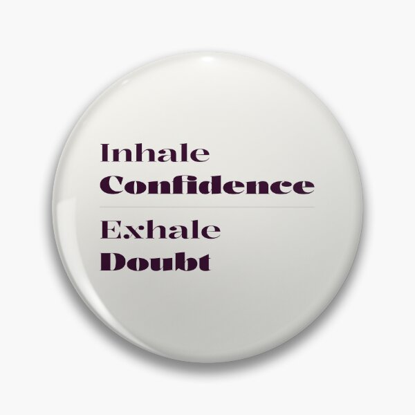 Item preview, Minimalist "Inhale Confidence Exhale Doubt" Stacked Serif Typography designed and sold by trepiu.