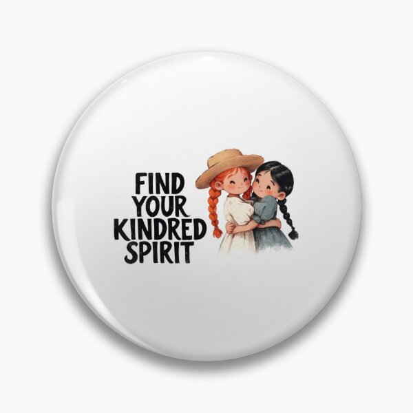 Item preview, Find Your Kindred Spirit Anne of Green Gables Friendship designed and sold by Fenay Designs.