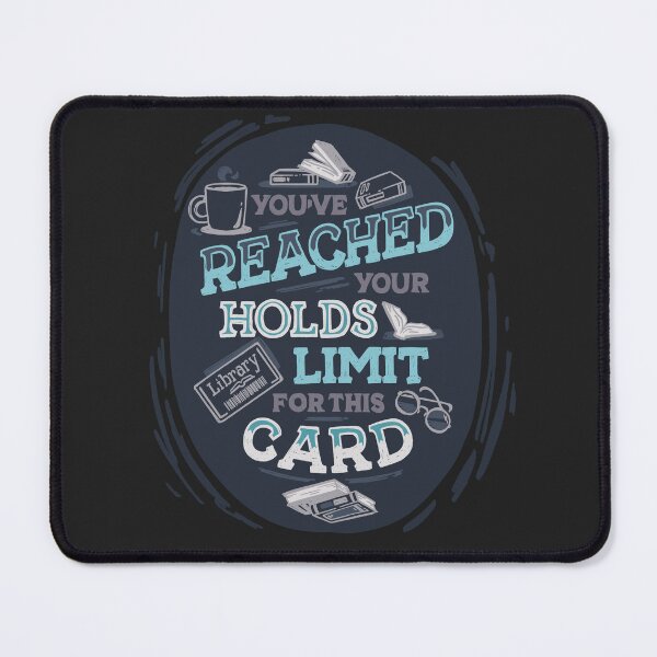 Item preview, Reached Your Holds Limit designed and sold by polliadesign.