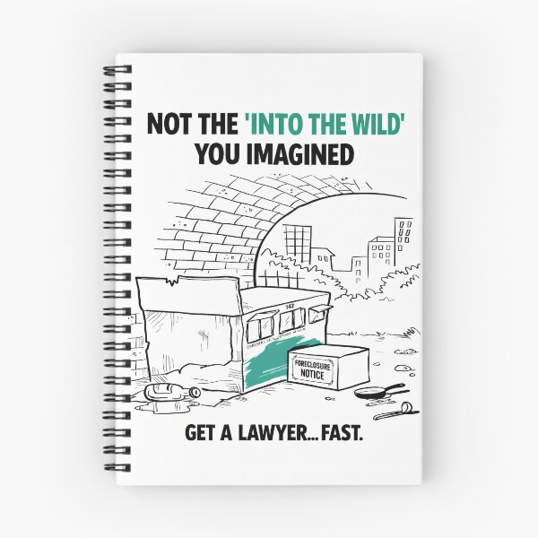 Item preview, Foreclosure Into The Wild - Funny Lawyer Mockery Design designed and sold by EdGraphy.