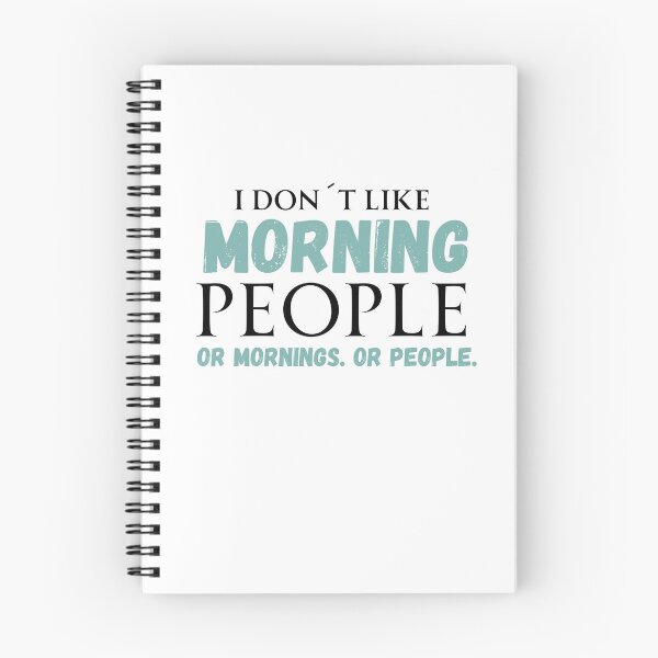 Item preview, Funny Morning Quote Sticker - I Don’t Like Morning People Or Mornings Or People - Sarcastic Humor Design designed and sold by KymeraStudio25.