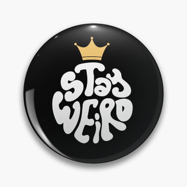 Item preview, Stay Weird designed and sold by heartfeltarts93.