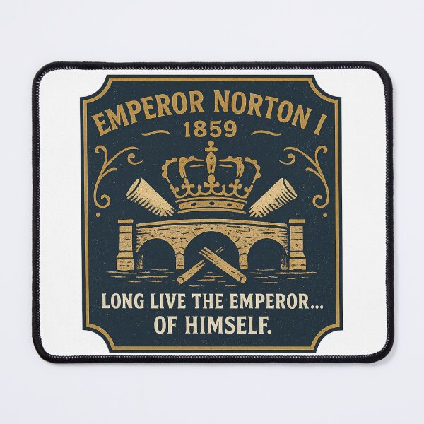 Item preview, Emperor Norton I 1859 Vintage Logo designed and sold by HistoriQuips.