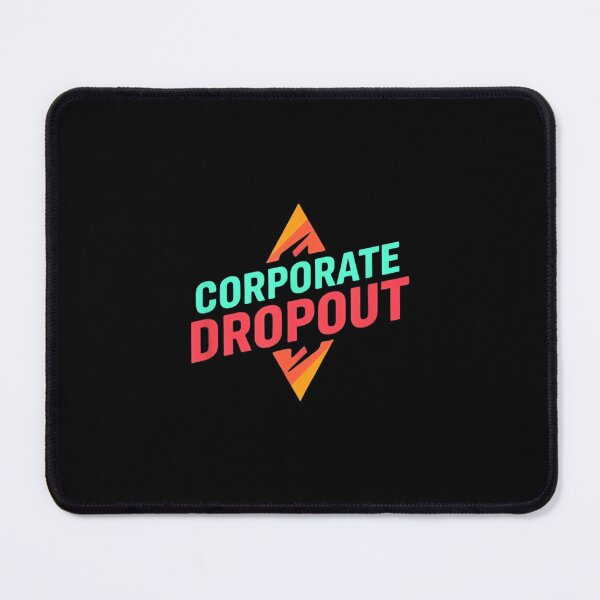 Item preview, Corporate Dropout Entrepreneur Freedom Career Change designed and sold by ElaineZPink.