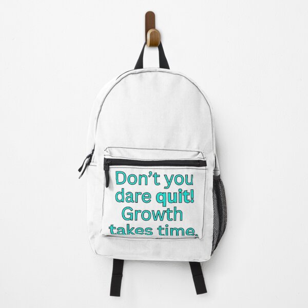Item preview, Don't you dare quit! Growth takes time.-motivational quote designed and sold by Omer's store.