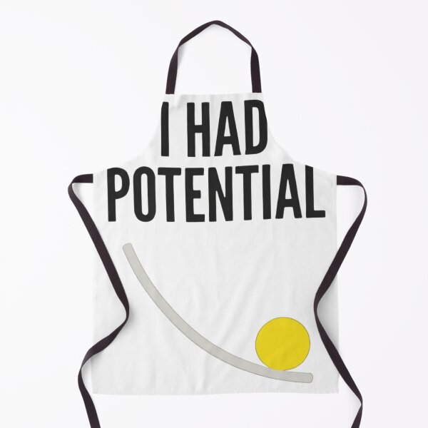 Item preview, Physics I HAD POTENTIAL designed and sold by Artistshert.