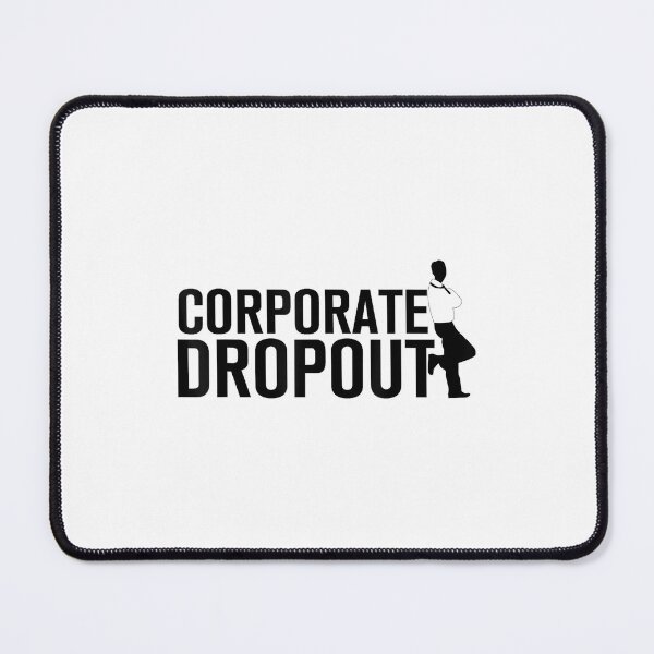 Item preview, Corporate Dropout t-shirt for Succesful Entrepreneur designed and sold by ElaineZPink.