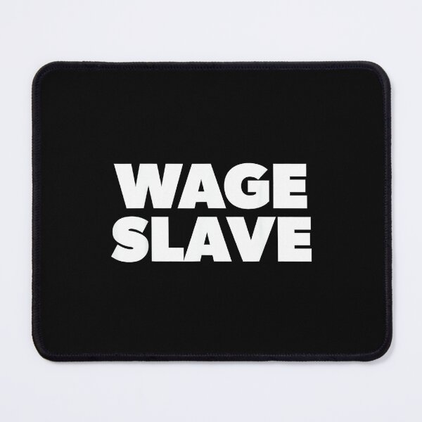 Item preview, Corporate Drone Underpaid Worker Corporate Serf Wage Slave designed and sold by ElaineZPink.