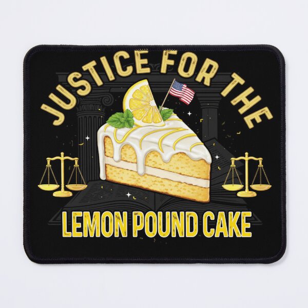 Item preview, justice for the lemon pound cake designed and sold by CallDesign.