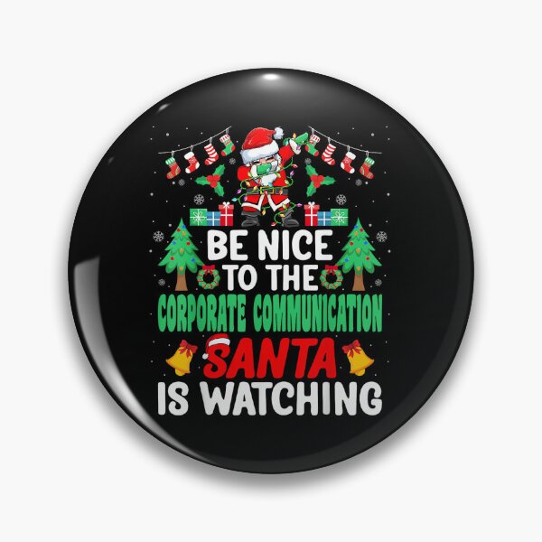 Item preview, Be Nice to the Corporate Communication Santa - Christmas designed and sold by ElaineZPink.