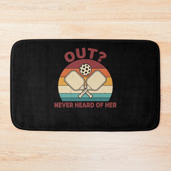 Item preview, Pickleball Funny Player Out Never Heard Of Her designed and sold by LuminOrb.