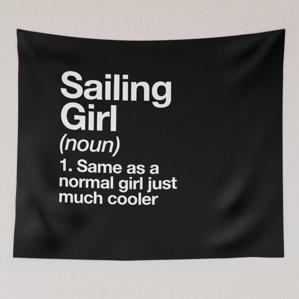 Item preview, Sailing Girl Definition Funny & Sassy Sports Design designed and sold by yesqueen.