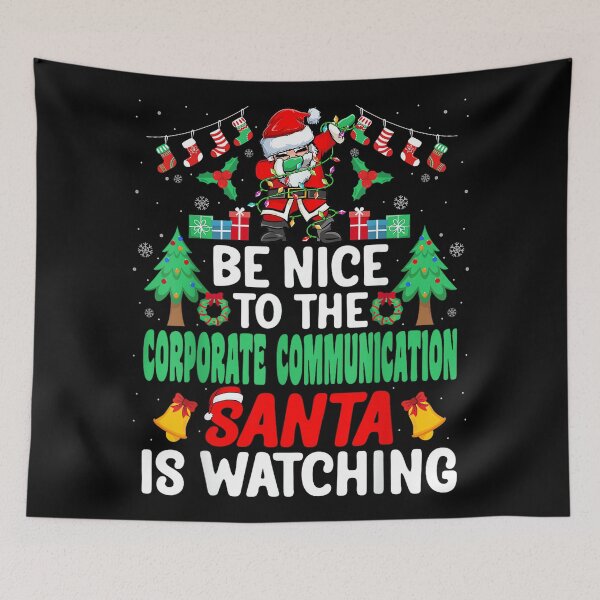 Item preview, Be Nice to the Corporate Communication Santa - Christmas designed and sold by ElaineZPink.
