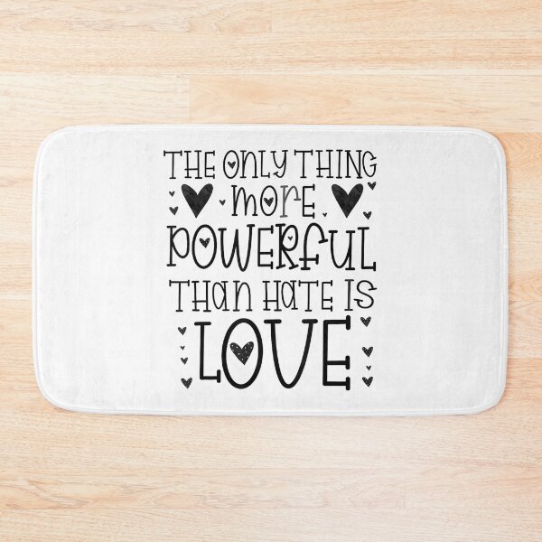 Item preview, The Only Thing More Powerful Than Hate is Love designed and sold by ElaineZPink.